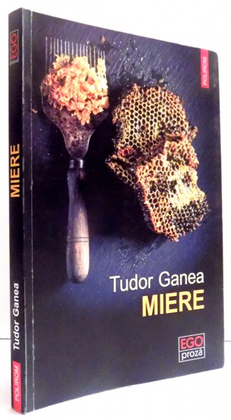 MIERE de TUDOR GANEA , 2017