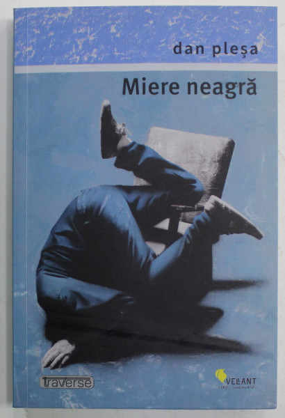 MIERE NEAGRA de DAN PLESA , roman , 2023