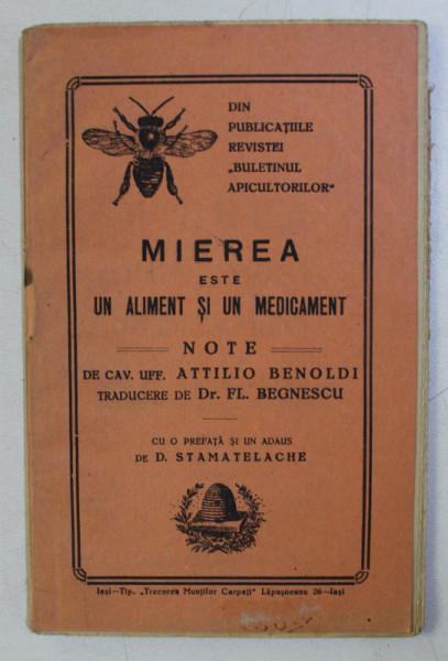 MIEREA ESTE UN ALIMENT SI UN MEDICAMENT , NOTE de ATTILIO BENOLDI , 1926