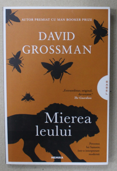 MIEREA LEULUI de DAVID GROSSMAN , POVESTEA LUI SAMSON , INTR- O INTERPRETARE MODERNA , 2023
