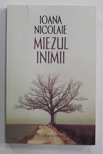 MIEZUL INIMII de IOANA NICOLAE , 2022