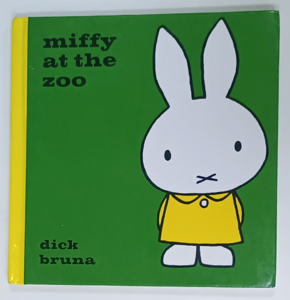 MIFFY AT THE ZOO by DICK BRUNA , 2014
