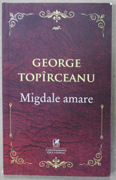 MIGDALE AMARE de GEORGE TOPIRCEANU , 2019