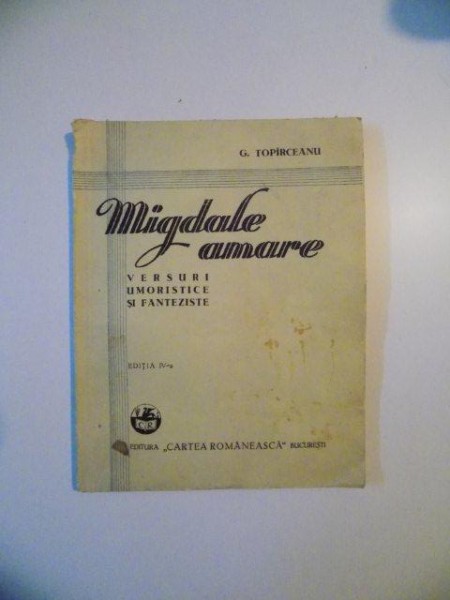 MIGDALE AMARE , EDITIA A III A de G. TOPIRCEANU , 1942