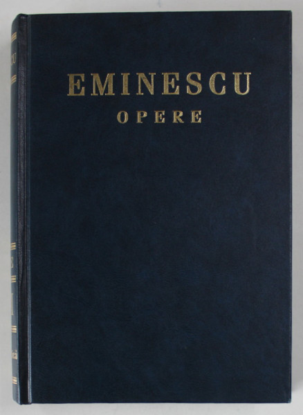 MIHAI EMINESCU , OPERE , VOLUMUL VIII : PUBLICISTICA , coordonatorul editiei acad . MIHAI CIMPOI , 2008