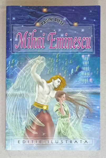 MIHAI EMINESCU , PAGINI ALESE , 2017