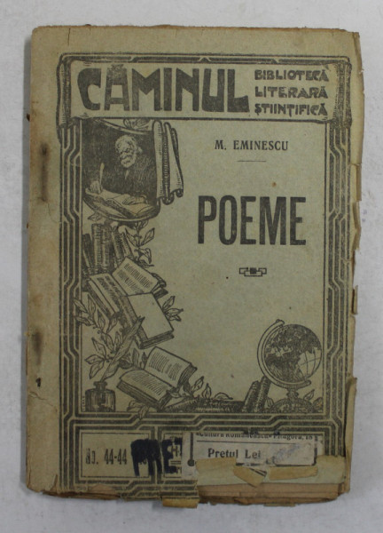 MIHAI EMINESCU , POEME , COLECTIA ' CAMINUL ' NR. 44 - 44 BIS , INTERBELICA