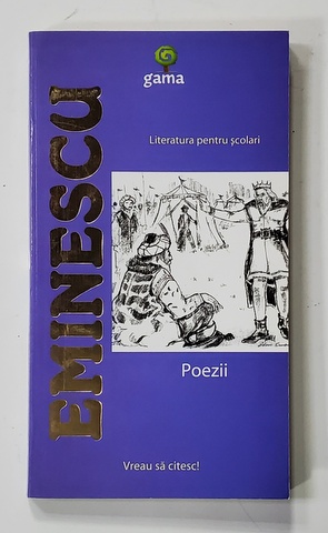 MIHAI EMINESCU - POEZII , COLECTIA '' LITERATURA PENTRU SCOLARI " , 2009