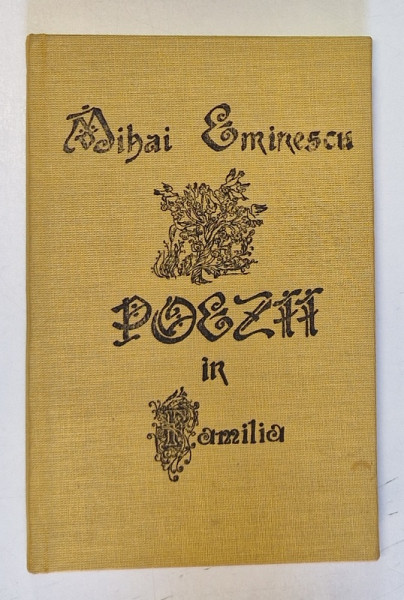 MIHAI EMINESCU - POEZII IN FAMILIA , editie de MIRON BLAGA , 1992