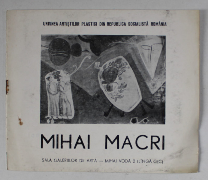 MIHAI MACRI , EXPOZITIE DE PICTURA , MAI 1969