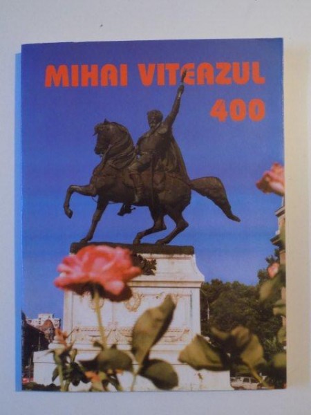 MIHAI VITEAZU 400 de VICTOR CRACIUN , 2001
