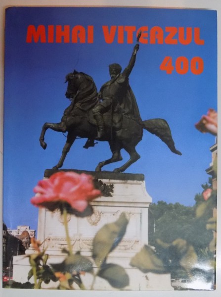 MIHAI VITEAZUL 400 , 2001