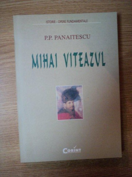 MIHAI VITEAZUL de P.P. PANAITESCU , 2002
