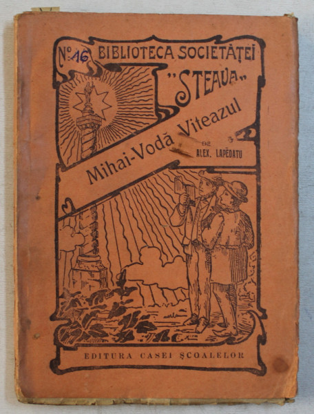 MIHAI  - VODA VITEAZUL de ALEX . LAPEDATU , 1938
