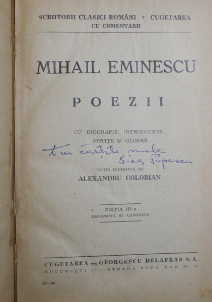 MIHAIL EMINESCU  - POEZII , cu biografie ,  introducere , notite si glosar , editie de ALEXANDRU CORIOLAN , 1946