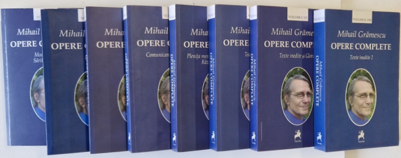 MIHAIL GRAMESCU , OPERE COMPLETE , VOLUMELE I - VIII , 2015 - 2019