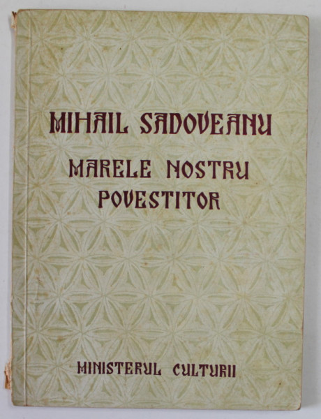 MIHAIL SADOVEANU , MARELE NOSTRU  POVESTITOR , ANII '50