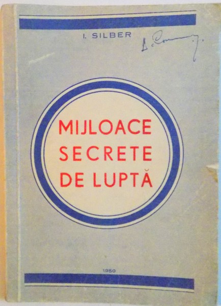 MIJLOACE SECRETE DE LUPTA de I. SILBER, 1950