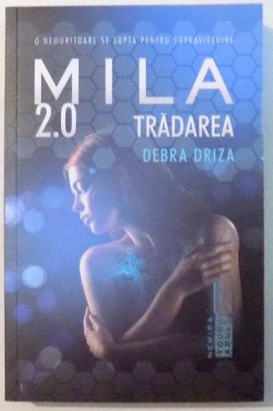 MILA 2.0, TRADAREA de DEBRA DRIZA , 2016