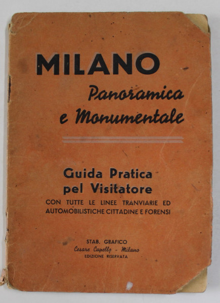MILANO , PANORAMICA E MONUMENTALE , GUIDA PRATICA PEL VISITATORE , INTERBELIC , TEXT IN LIMBA ITALIANA