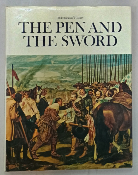 MILESTONES OF HISTORY 6.  THE PEN AND THE SWORD by CHRISTOPHER HIBBERT  , 1974