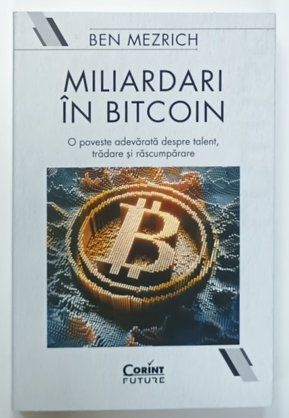 MILIARDARI IN BITCOIN de BEN MEZRICH , 2021