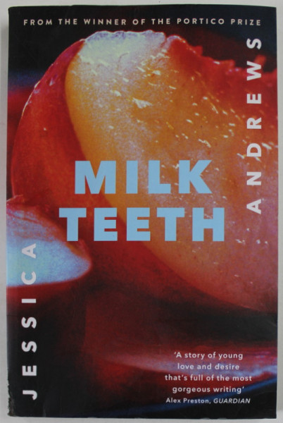 MILK TEETH by JESSICA ANDREWS , 2022, PREZINTA URME DE UZURA SI DE INDOIRE