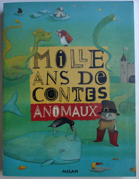 MILLE ANS DE CONTES D ' ANIMAUX , illustrations de JEAN  - LOUIS HENRIOT , 2004