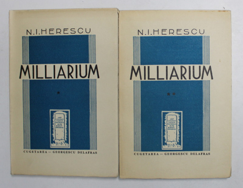 MILLIARIUM de N. I. HERESCU , VOLUMELE I - II , 1941