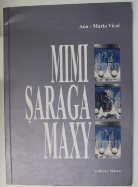 MIMI SARAGA MAXY de ANA - MARIA VICOL , 2012