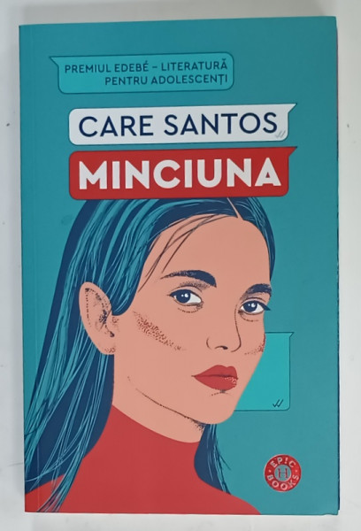 MINCIUNA de CARE SANTOS , LITERATURA PENTRU ADOLESCENTI , 2020