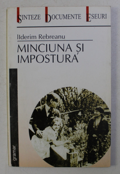 MINCIUNA SI IMPOSTURA de ILDERIM REBREANU , 2000