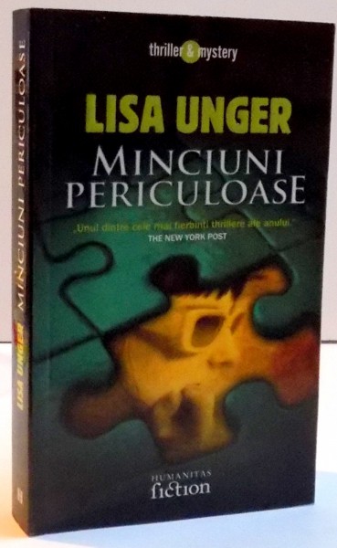 MINCIUNI PERICULOASE de LISA UNGER , 2007