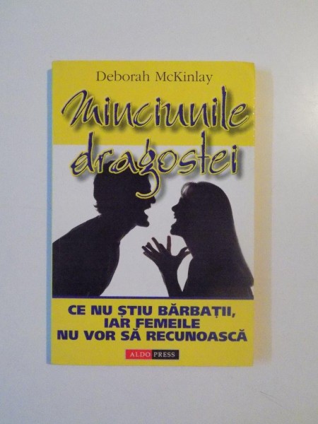 MINCIUNILE DRAGOSTEI de DEBORAH MCKINLAY