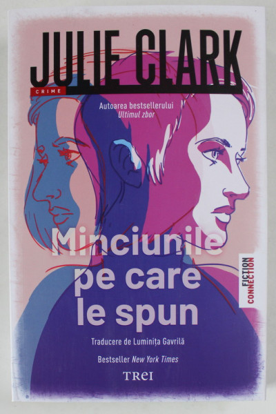 MINCIUNILE PE CARE LE SPUN , roman de JULIE CLARK , 2024
