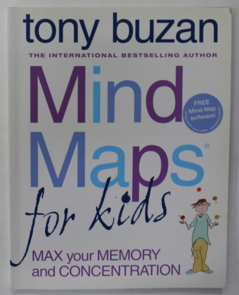 MIND MAPS FOR KIDS , MAX YOUR MEMORY AND CONCENTRATION with SUSANNA ABBOTT , 2005