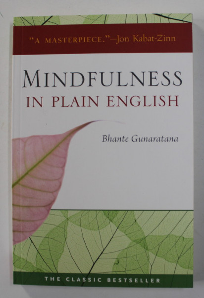 MINDFULNESS IN PLAIN ENGLISH by BHANTE GUNARATANA , 2011