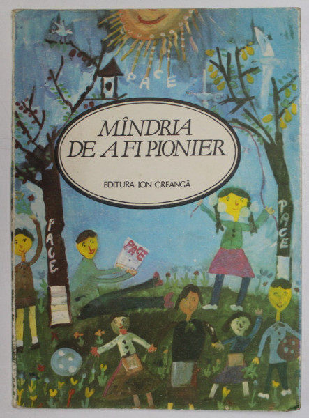 MINDRIA DE A FI PIONER , VERSURI ALE PIONIERILOR , 1985
