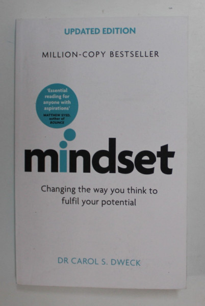 MINDSET by DR. CAROL S. DWECK -CHANGING THE  WAY YOU THINK TO FULFIL YOUR POTENTIAL , 2017