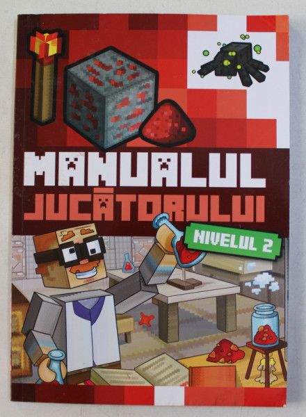 MINECRAFT  - MANUALUL JUCATORULUI - NIVELUL 2 , 2018