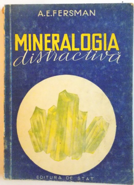 MINERALOGIA DISTRACTIVA de A.E. FERSMAN , 1949