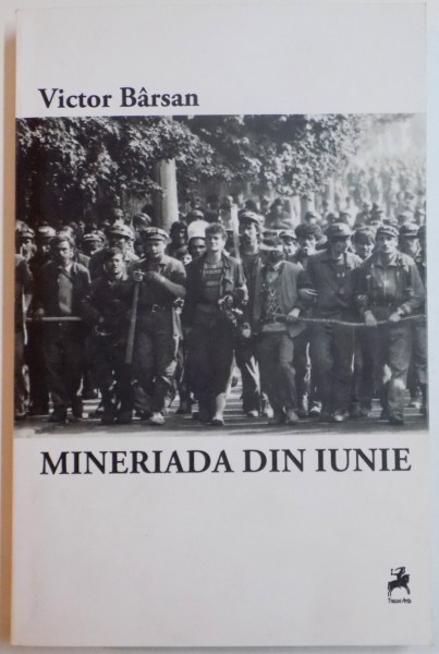 MINERIADA DIN IUNIE de VICTOR BARSAN , 2015