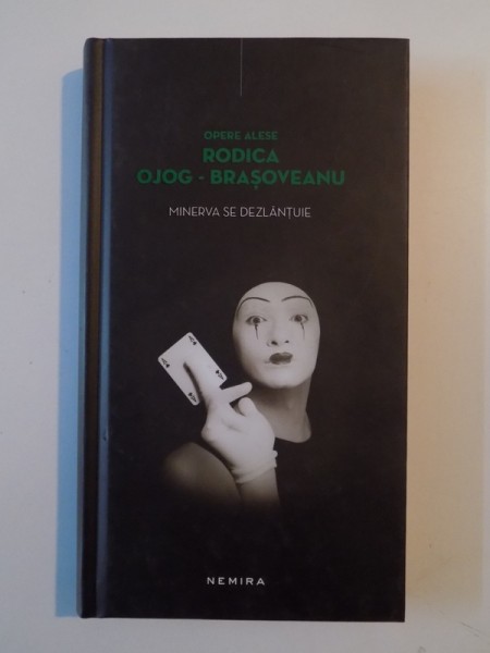 MINERVA SE DEZLANTUIE de RODICA OJOG - BRASOVEANU , EDITIA  A III -A , 2014