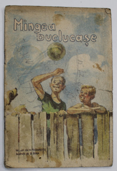 MINGEA BUCLUCASA  de M. TEODORESCU , ilustratii de B. BINA , ANII  '50 , PREZINTA URME DE UZURA