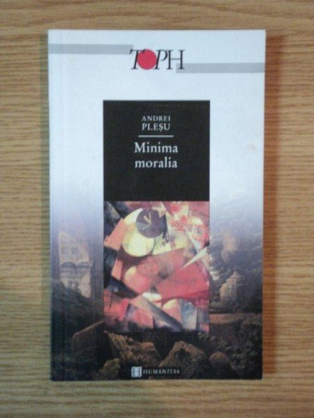MINIMA MORALIA , EDITIA A III-A de ANDREI PLESU , 2004