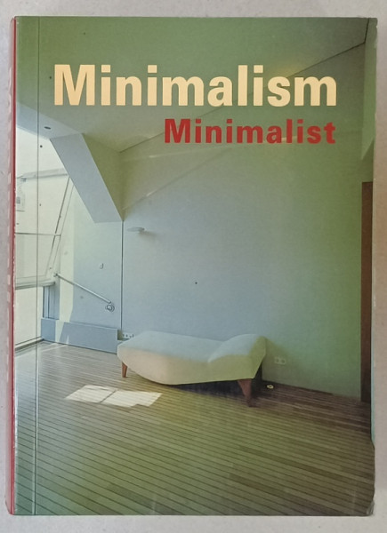 MINIMALISM  , EDITIE MULTILINGVA , 2003