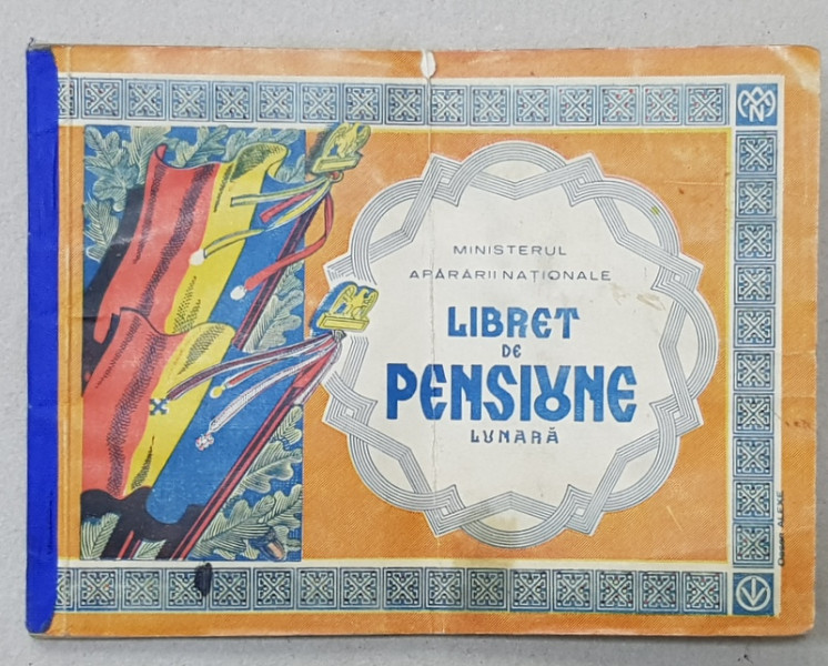 MINISTERUL APARARII NATIONALE , LIBRET DE PENSIUNE LUNARA  , 1942