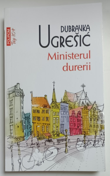 MINISTERUL DURERII de DUBRAVKA  UGRESIC , 2023