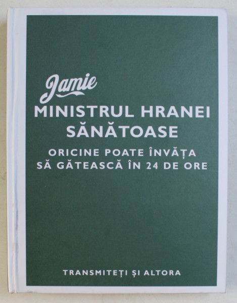 MINISTRUL HRANEI SANATOASE de JAMIE OLIVER , 2012