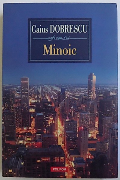 MINOIC de CAIUS DOBRESCU , 2011 * LIPSA PAGINA DE TITLU